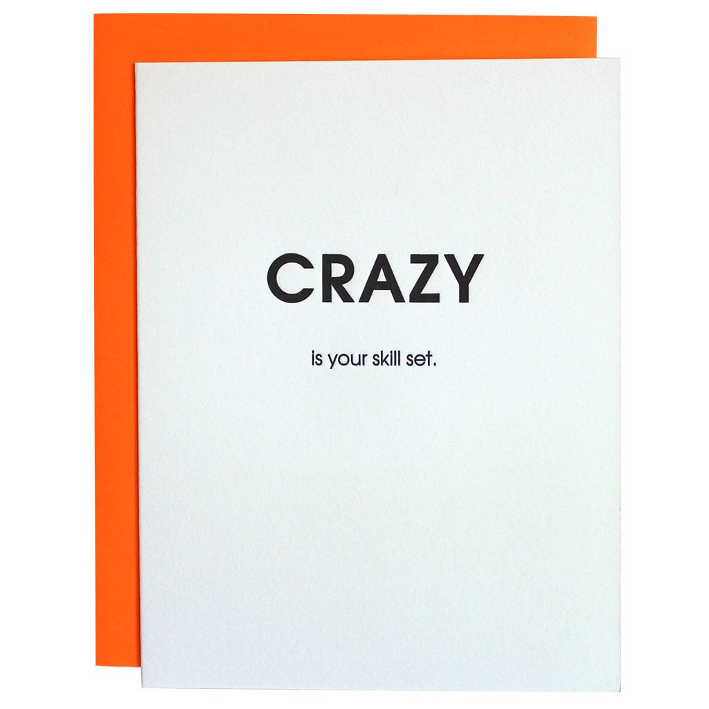 Crazy is Your Skill Set