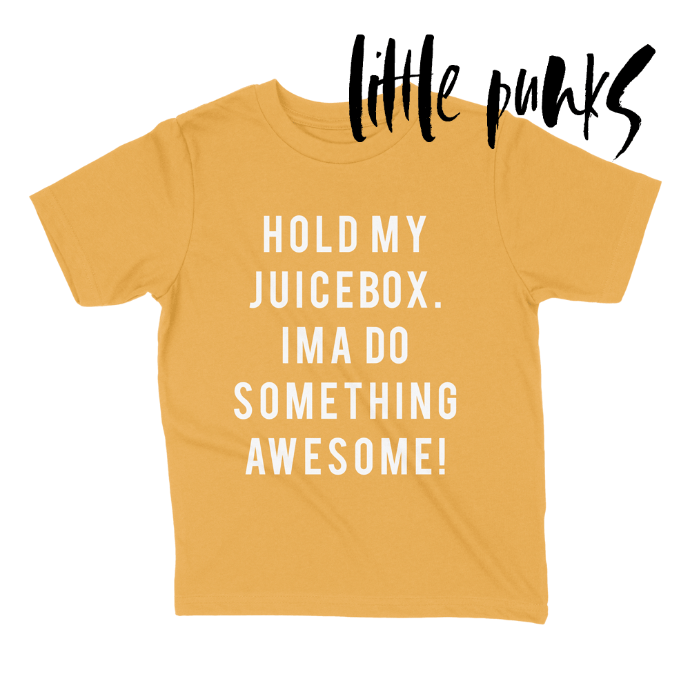 Hold My Juice Box Ima Do Something Awesome | Orange | Little Punks | Kids Graphic | Apple Valley, MN