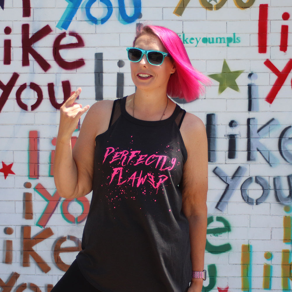 You are amazing the way you are! You are Perfectly Flawed. Rock on with your BA self!