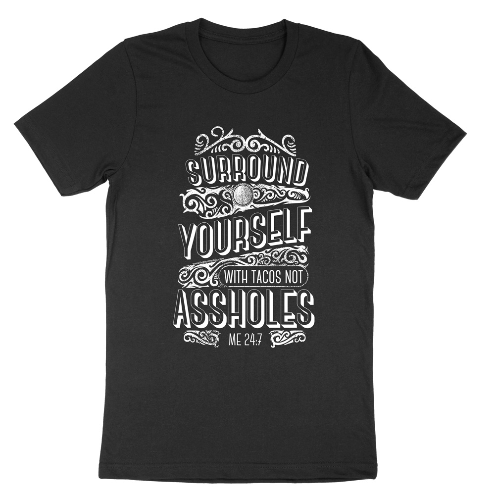 Surround Yourself with Tacos Exclusive Graphic T by Fashion Freak LLC | Unisex Heathered Black